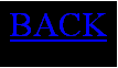 Text Box: BACK