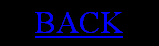 Text Box: BACK