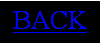 Text Box: BACK